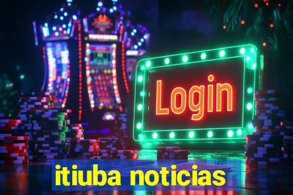 itiuba noticias